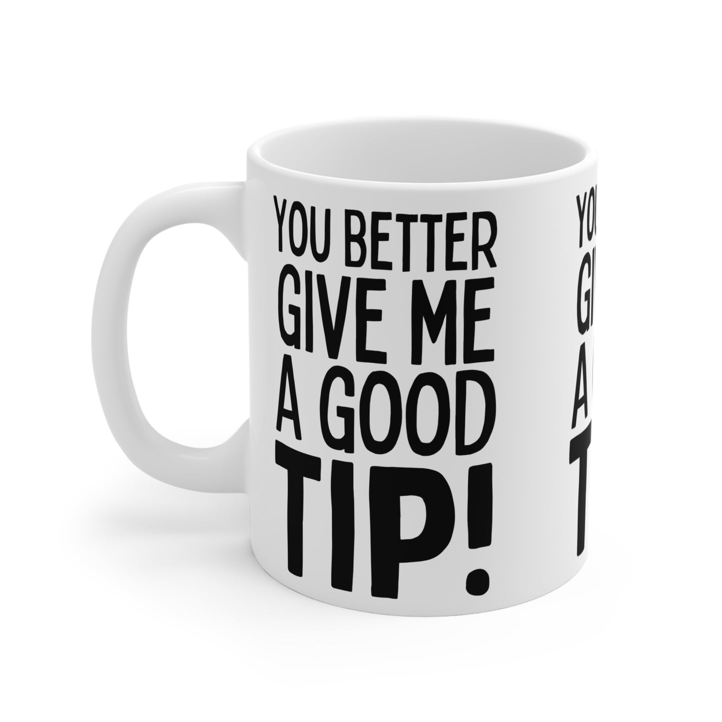 A Good Tip Mug 11oz