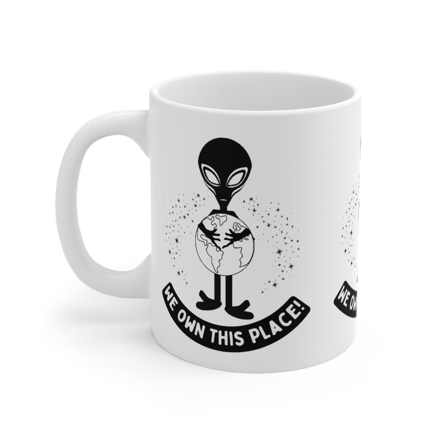 We Own Place Aliens Mug