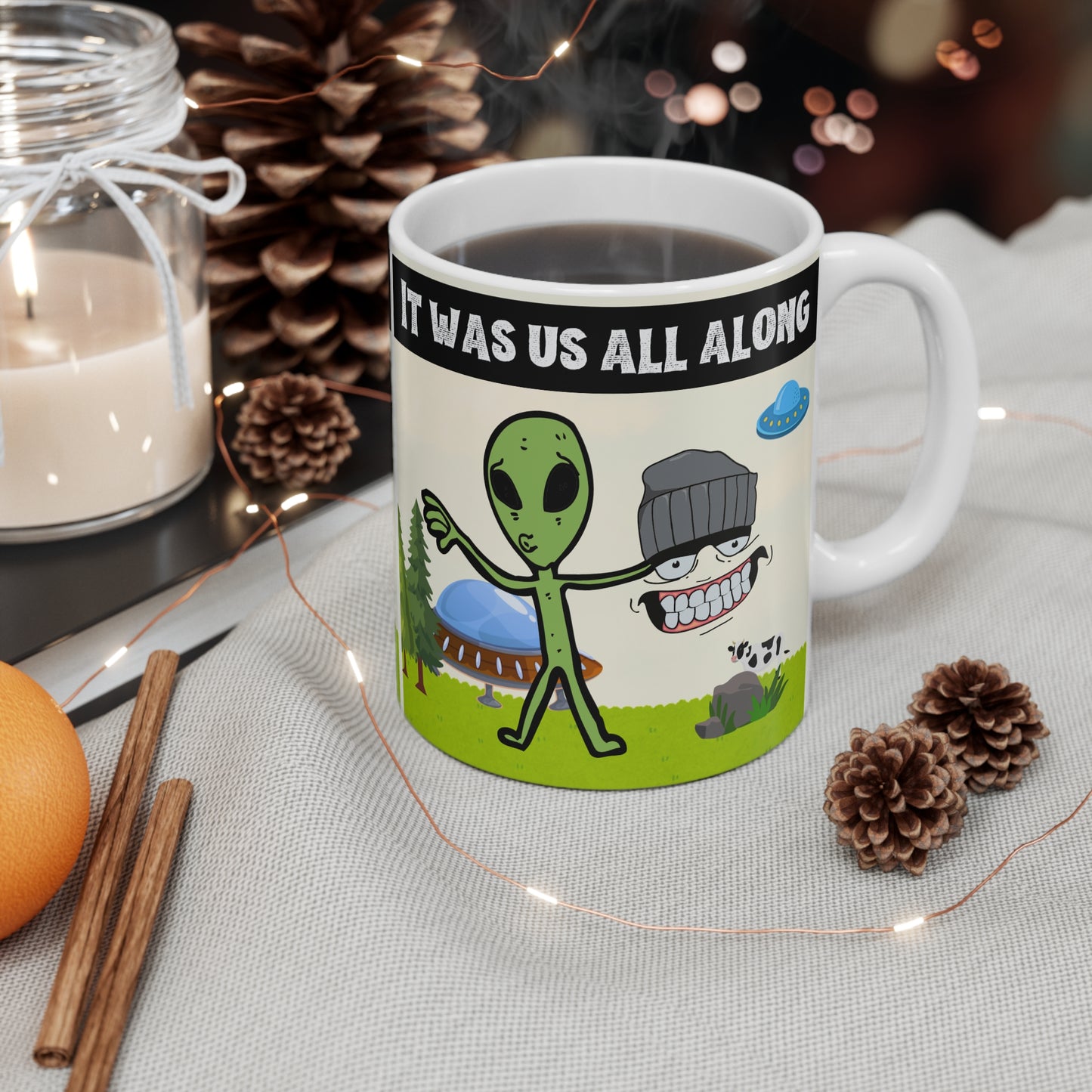 It Was Us All Along Mug