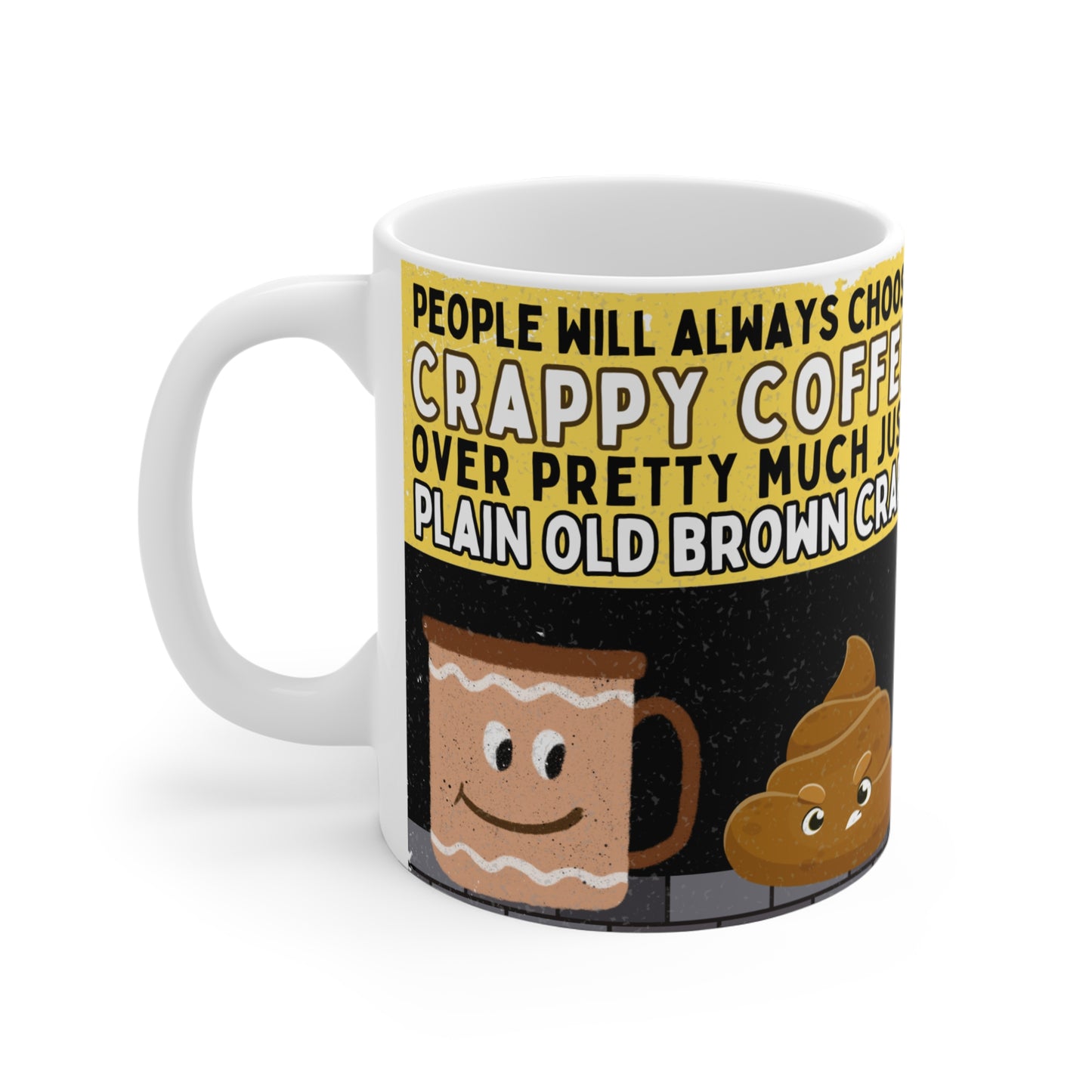 Crappy Coffee Mug