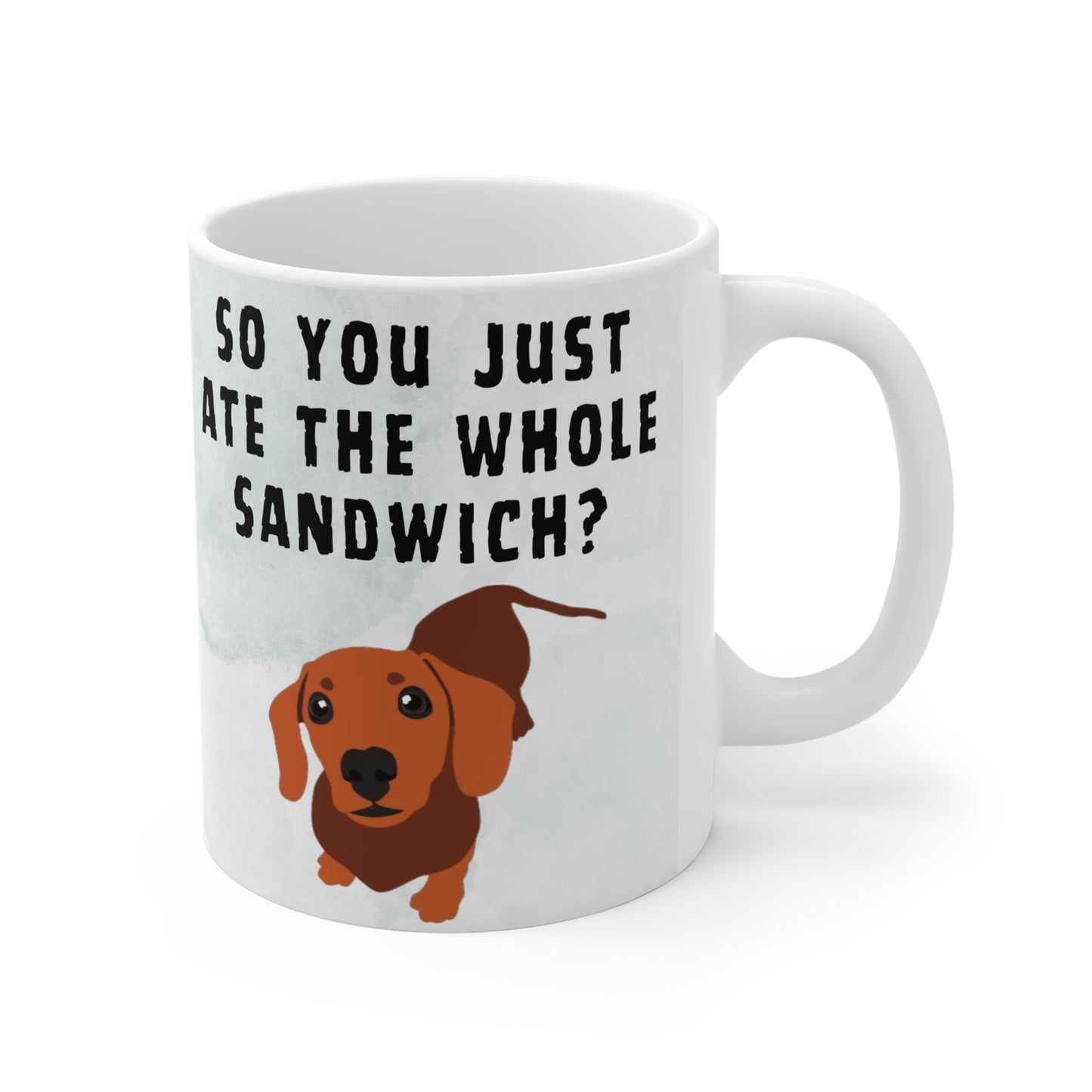 You Ate Whole Sandwich