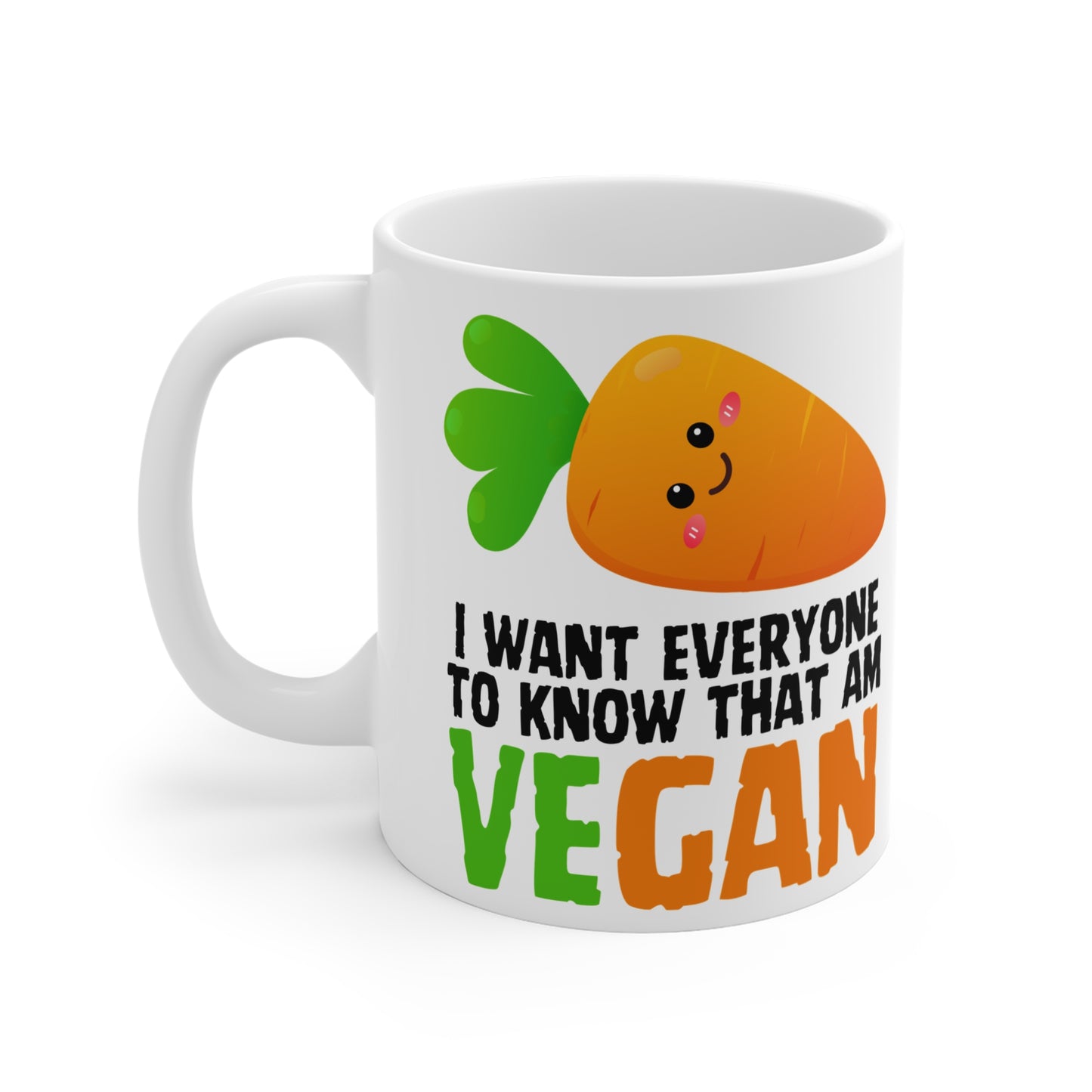 I Am Vegan Mug 11oz