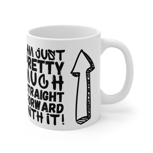 Straight Forward With It