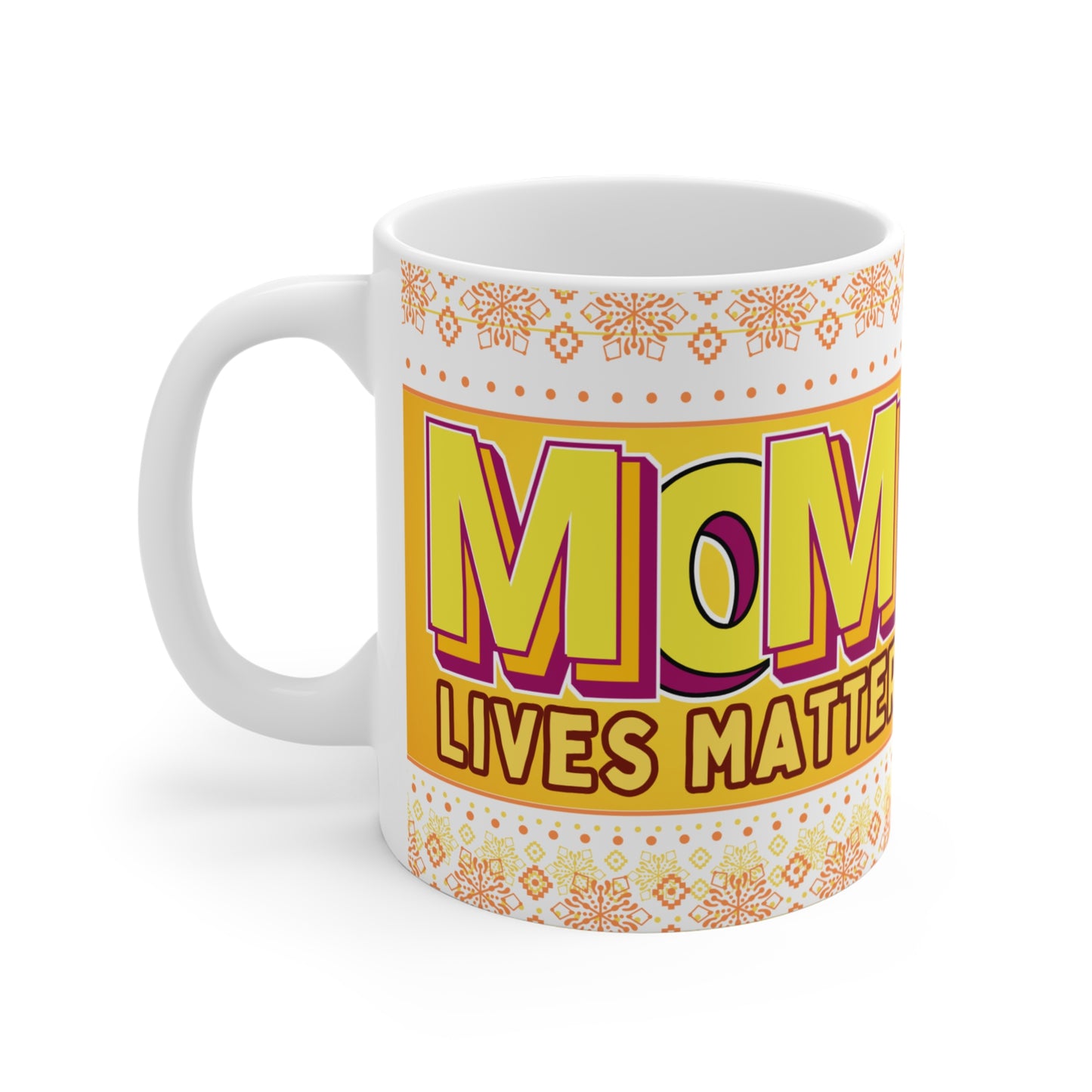 Mom Lives Matter Mug