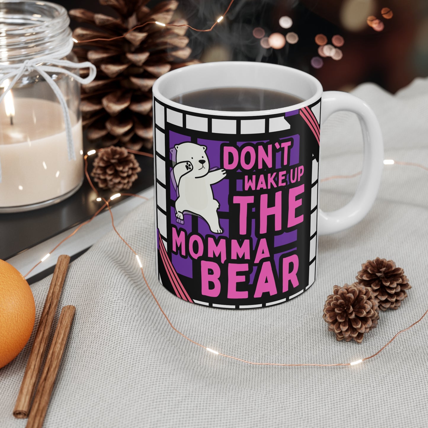 Don't Wake Up The Momma Bear Mug