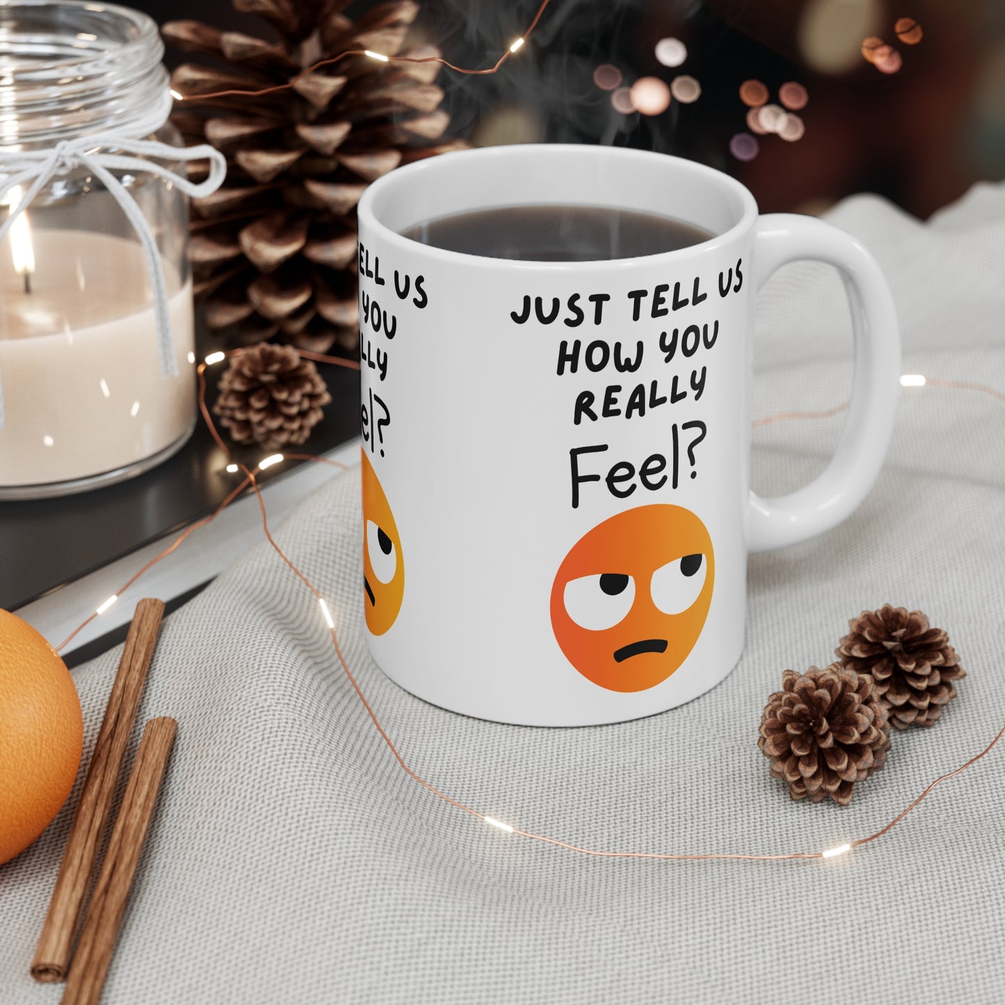 How You Really Feel Mug 11oz