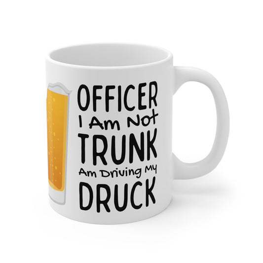 Officer I Am Not Trunk Mug 11oz