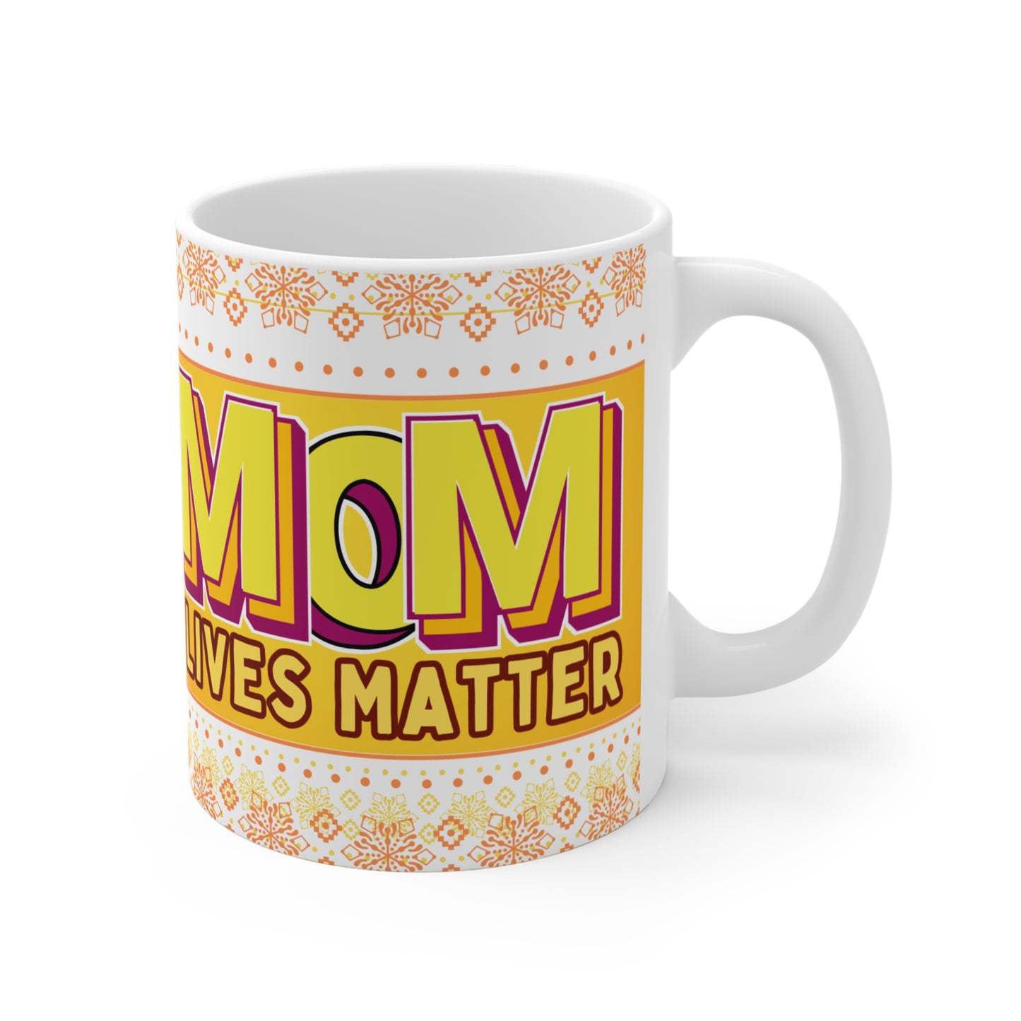 Mom Lives Matter Mug