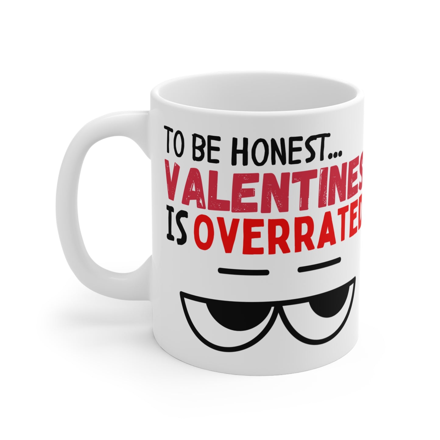 Valentine is Overrated