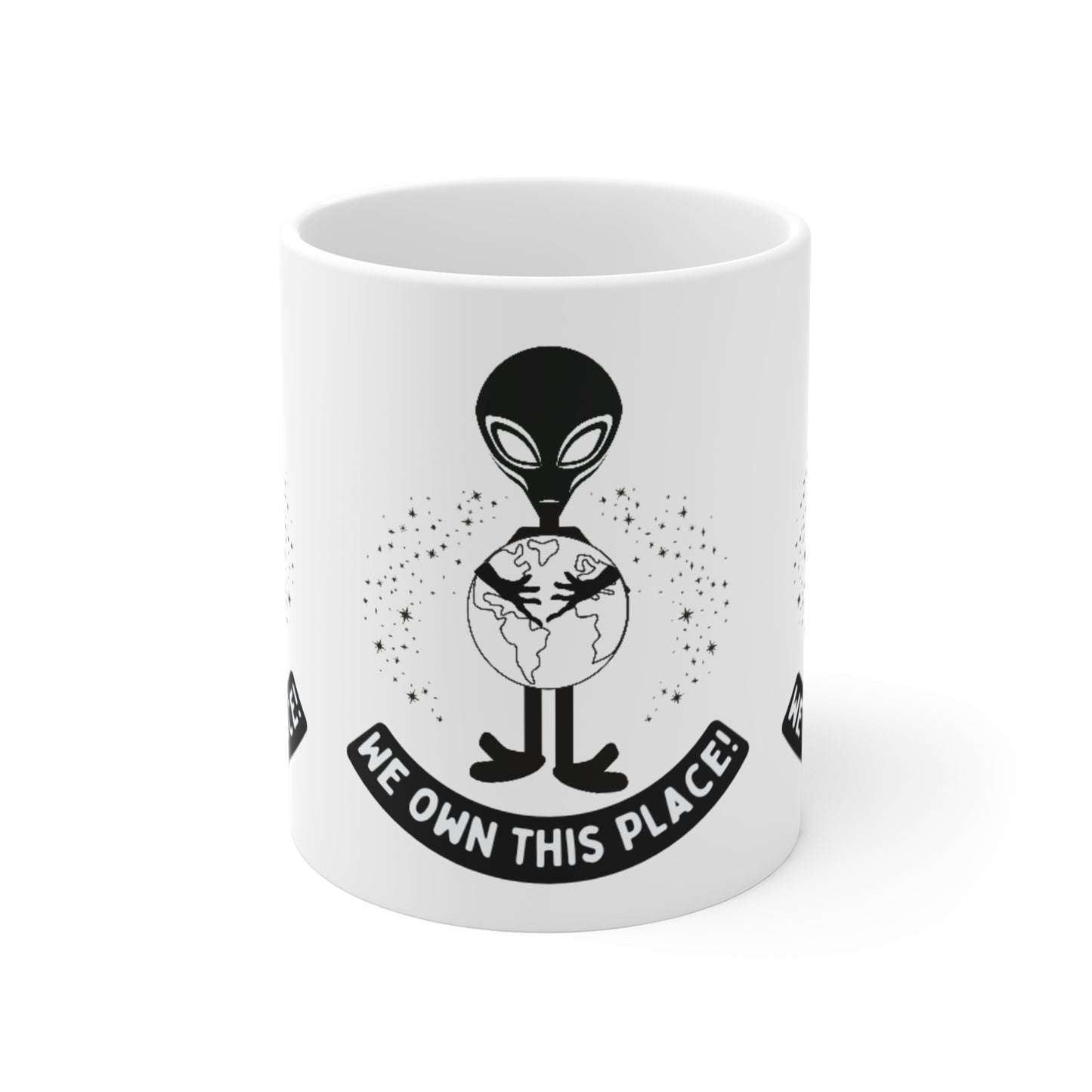 We Own Place Aliens Mug