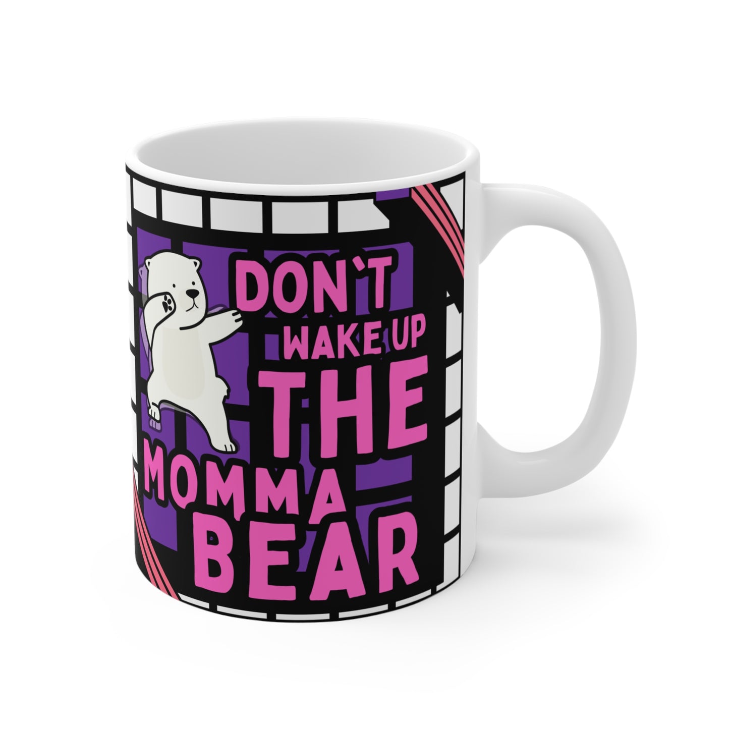 Don't Wake Up The Momma Bear Mug