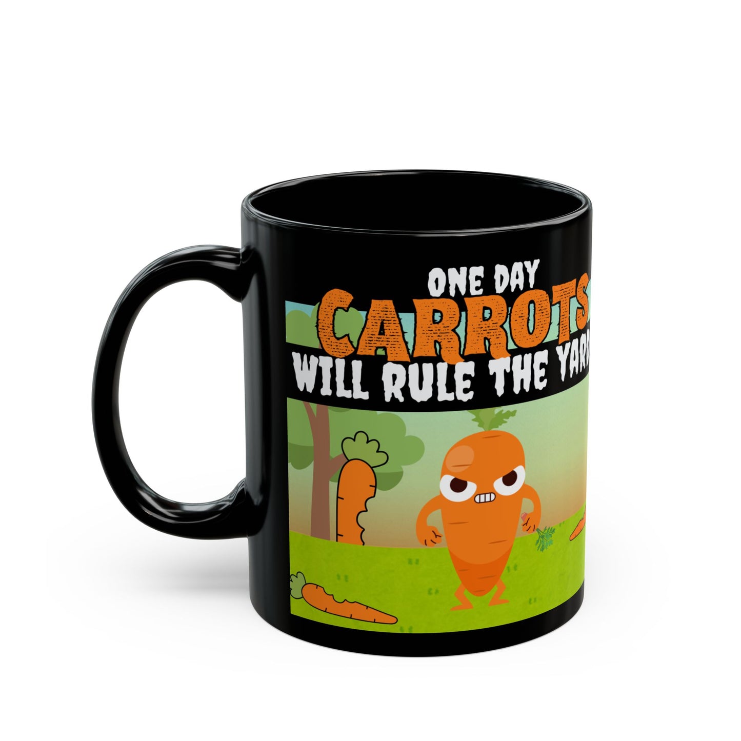 Carrots Will Rule The Yard