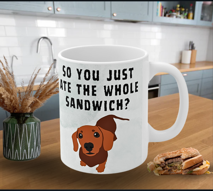 You Ate Whole Sandwich