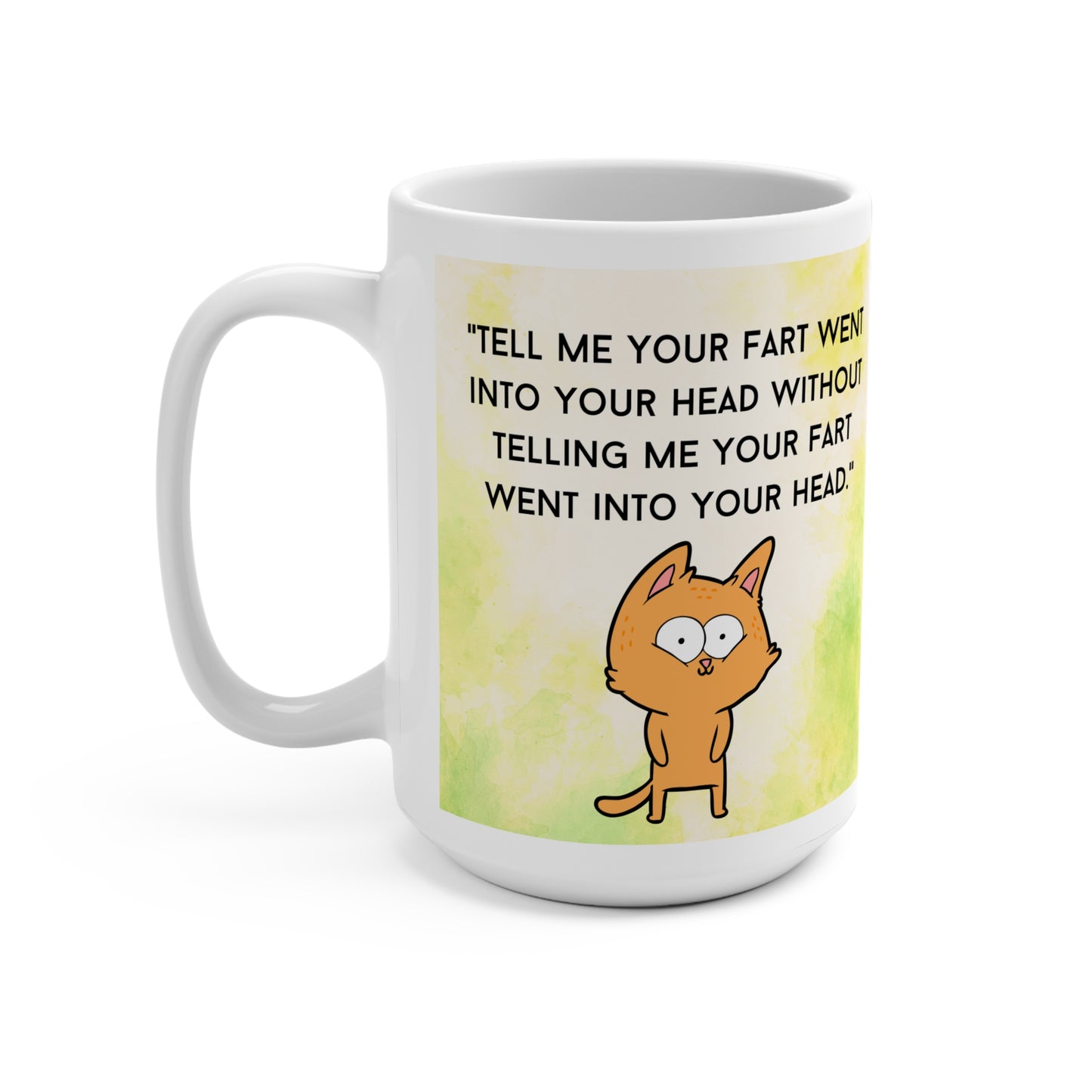 Tell me your fart. Funny Cups.