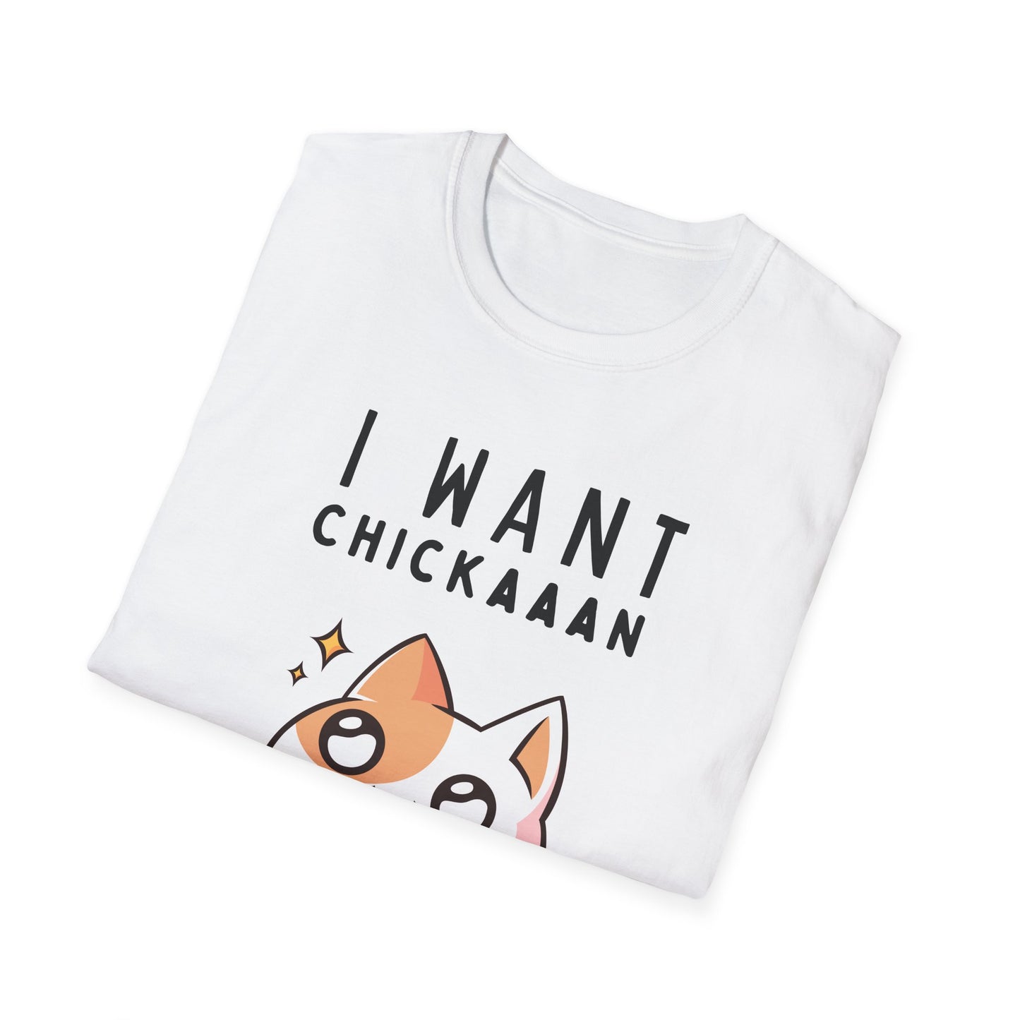 I want Chickaaan.