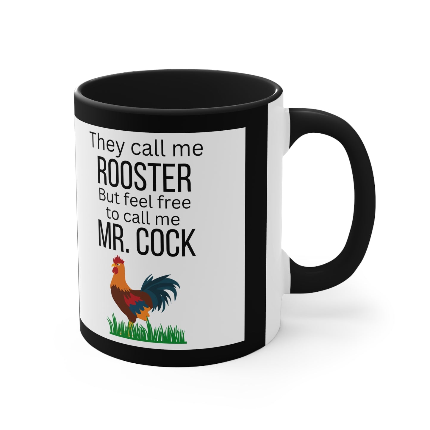 They call me rooster.