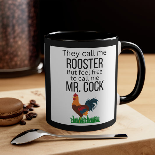 They call me rooster.