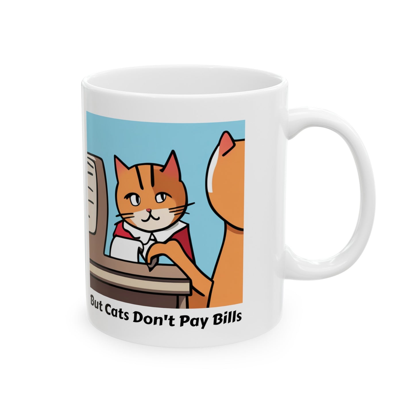 Cats Don't Pay Bills