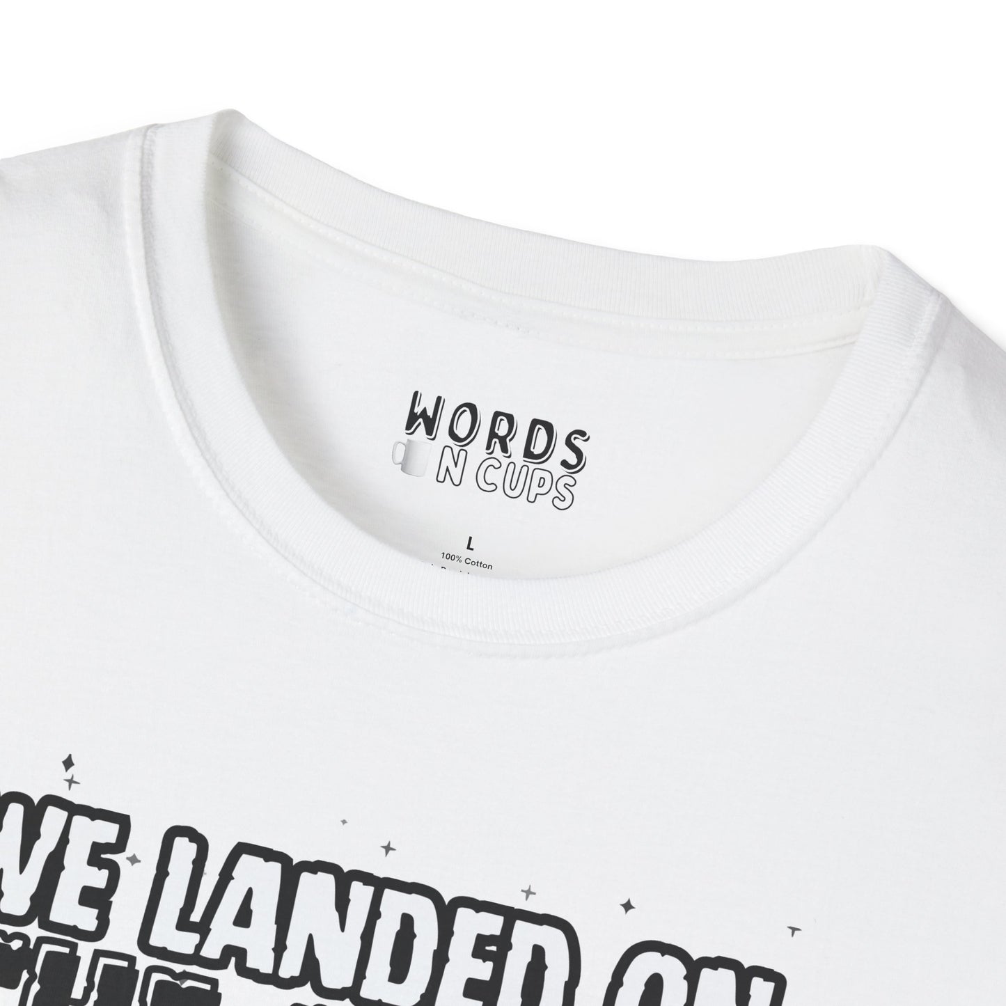 We Landed On The Moon. T-Shirt.