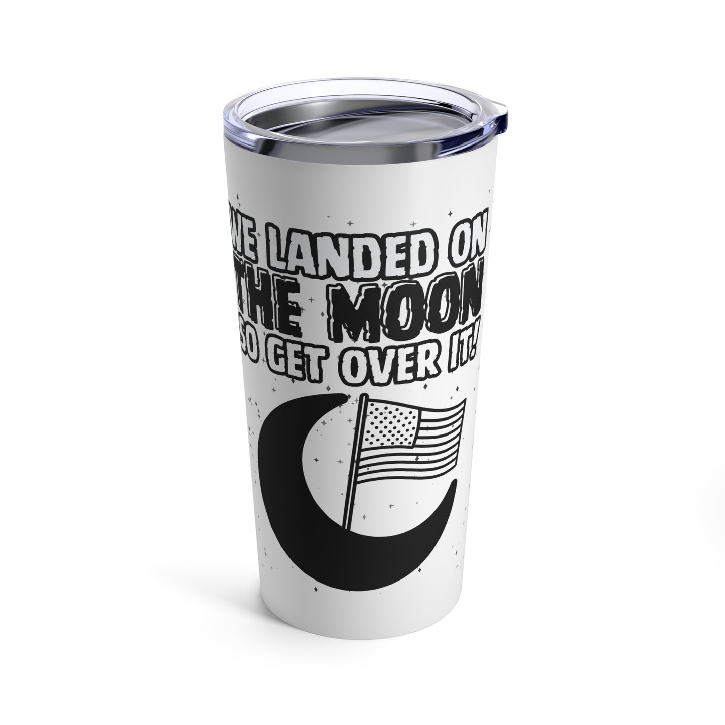 We Landed On The Moon, Tumbler 20oz