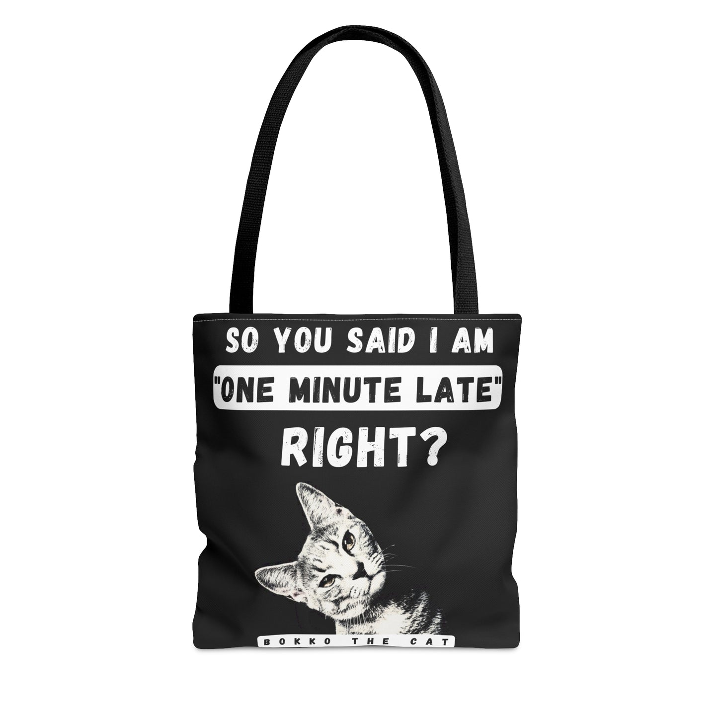 One Minute Late (Tote Bag)