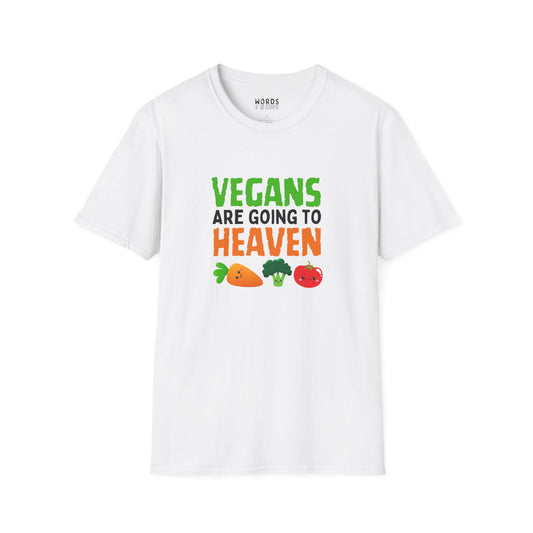 Vegans Are Going To Heaven.