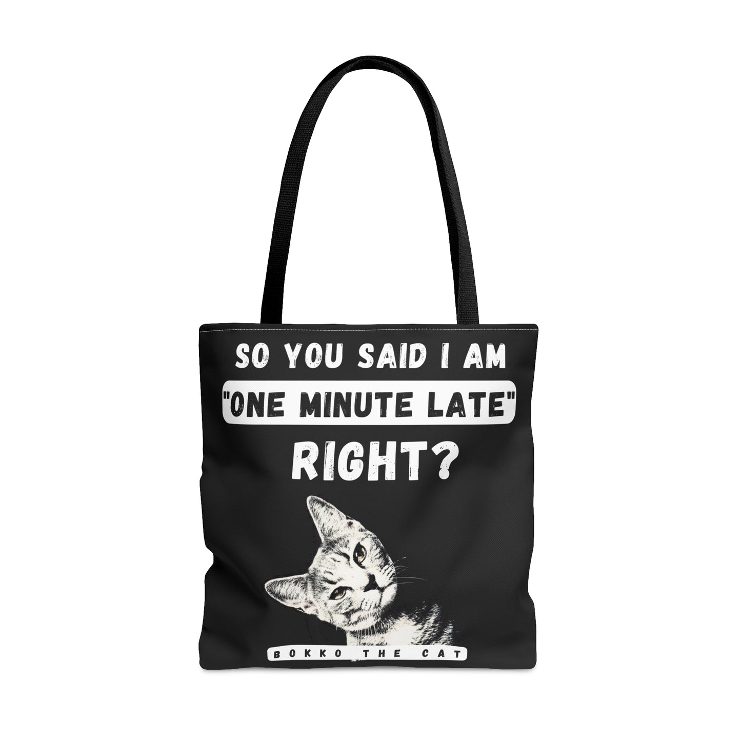 One Minute Late (Tote Bag)